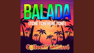 Balada (Tché Tchéréré Tché)