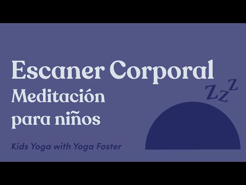 Meditación Guiada Escaner Corporal | Meditación para Niños | Kids Meditation in Spanish