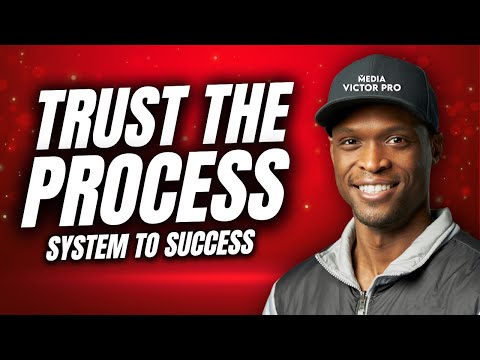 Trust the Process // System to Success
