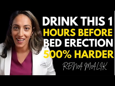 Drink This 1 Hour Before Bed for 500% Harder Erection | Dr. Rena Malik Reveals the Secret