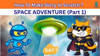 RoboNinja Space Adventure Story (part1) | Scratch Story Coding for Kids & Beginners (Event Blocks)