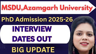 MSDU Azamgarh PhD Admission 2025-26 | Interview Dates OUT | Research Proposal Tips + Complete Guide