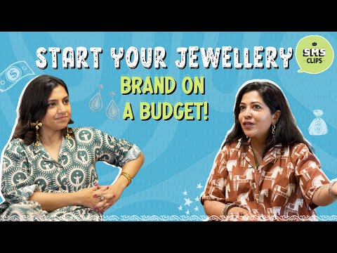 Start Your Jewellery Brand on a Budget! | Thesmsindiaclips
