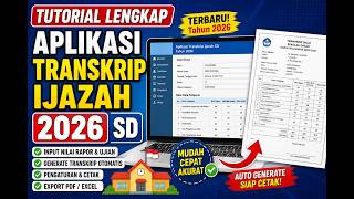 TUTORIAL LENGKAP APLIKASI TRANSKIP IJAZAH 2026 SD