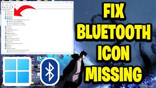 How To Fix Bluetooth Icon Missing From Windows 11 - Step By Step