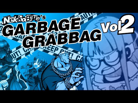 NekkoBlue's Garbage Grabbag - Vol 2