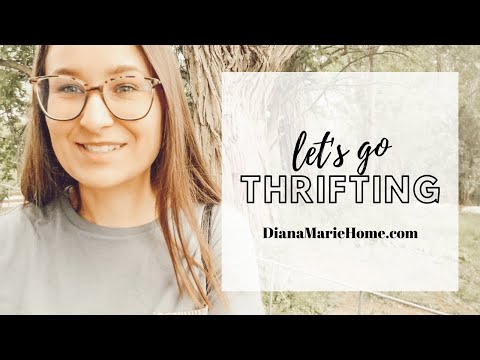 Let's go THRIFTING! Diana Marie Home