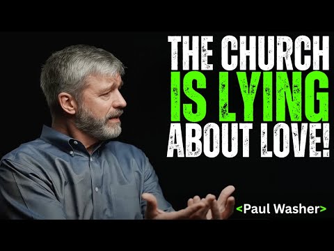 The Church Is Lying About God's Love | The Truth They Don’t Want You to Hear |Paul Washer|