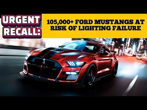 🚨 Recall Alert: Ford Recalls 105,000+ Mustangs Over Lighting Failure Risk