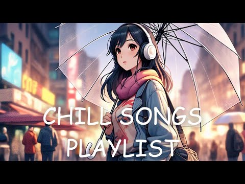 [Playlist] Chill songs for rainy day / relax / unwind / healing