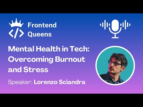 Mental health in Tech: Overcoming Burnout and Stress