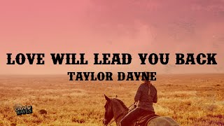 Taylor Dayne - Love Will Lead You Back (Lyrics)