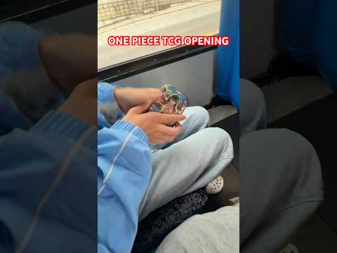 OPENING THE ONE PIECE CARD GAME TCG ON THE BUS!