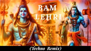 Bam Lehri (Techno Remix) | New Bhakti Remix 2026 | #bamlehriremix #shivbhajandj #djremixshivbhajan