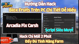Cách Hack Blox Fruit Bằng Arcadia Không Get Key 99%UNC Trên Pc Mới Nhất Roblox Với XeroHub Siêu Ngon