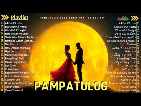 Pampatulog Romantic OPM Love Songs🌙Vintage Oldies Playlist for Relaxation, Healing & Peaceful Sleep