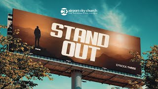 Stand Out - Part 3 || Sunday Service Full Sermon || 16th February, 2025