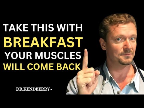 Your Muscles Will Come Back If You Start Your Day Like THIS | Dr. Ken D. Berry