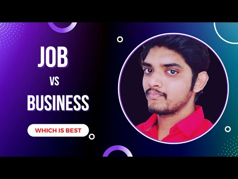 Job vs Business. Which is best?