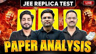 JEE 2026 Replica Test Analysis  | Full Paper Solution + Difficulty Level (Live) 🔥