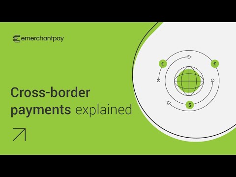 Cross-border payments explained | emerchantpay