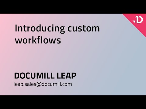Documill Leap: Introducing Custom Workflows