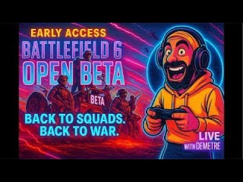 LIVE - Battlefield 6 early Access Demo - GAME PLAY!