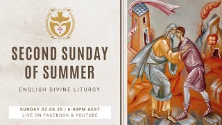 Divine Liturgy (English) | 03.08.25 Second Sunday of Summer