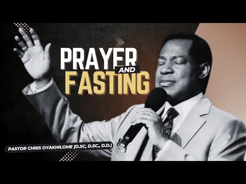 How to PRAY And FAST EFFECTIVELY - Day 3 (2008) | Pastor Chris Oyakhilome