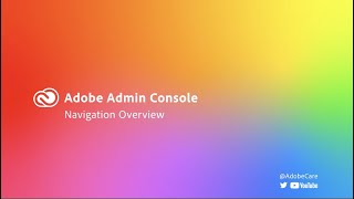 Navigating the Adobe Admin Console for your Creative Cloud Team Subscription