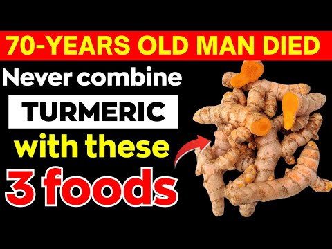 Over 60? NEVER Eat Turmeric With THESE 3 Foods - It Can Cause Serious Health Problems