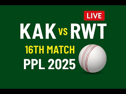 KAK vs RWT | 16th Match Live | PPL 2025 | Live Cricket Match Today