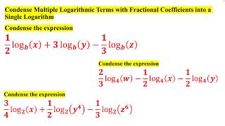 Condense Multiple Logarithmic Terms with Fractional Coefficients into a Single Logarithm
