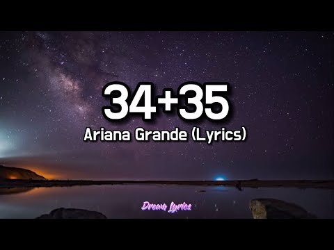 34+35 - Ariana Grande (Lyrics) Tiktok Song 🎧