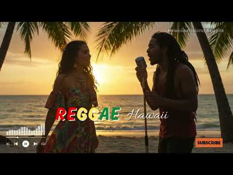 Hawaiian Reggae for Relaxation: Perfect Chill Mix