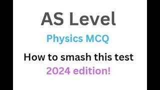 Your AS Level Physics MCQ Plan I Confidence Boost
