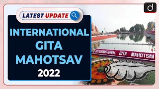 International Gita Mahotsav: Latest update | Drishti IAS English