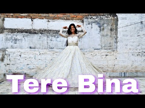 Tere Bina Dance