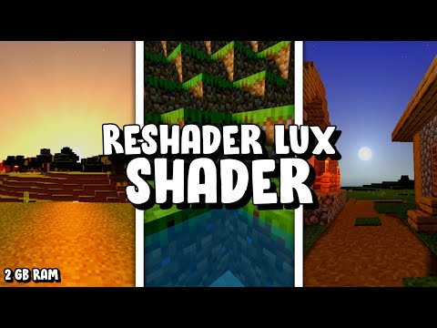 Reshader Lux | Best Shader For Low End Devices 2021 (NO LAG) [MCPE/MCBE]  ✅ 2GB RAM✅