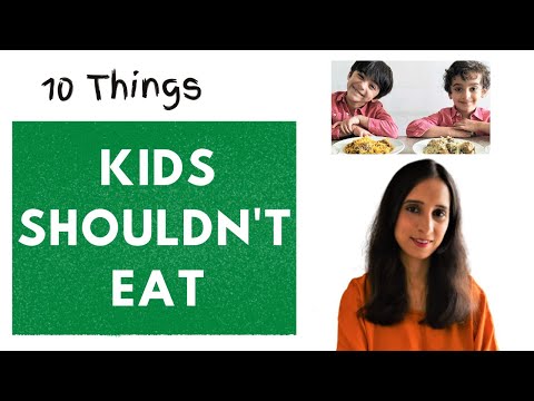 10 THINGS YOUR CHILD SHOULD NOT EAT  | Don't feed children these | Healthy food habits for your kid