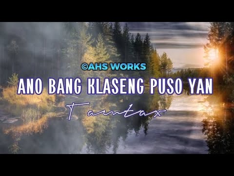 ANO BANG KLASENG PUSO YAN | Tamtax | MusiKaraoke