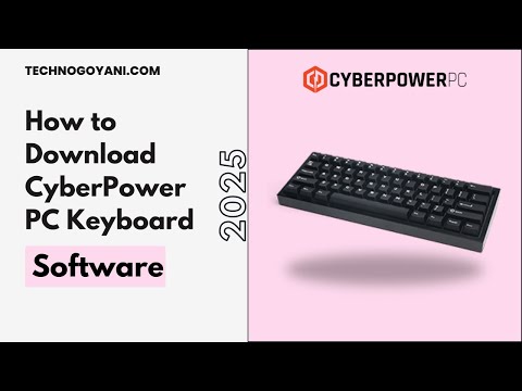 How to Download Cyberpowerpc Keyboard Software 2025