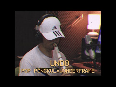 UNDO - POP PONGKULxWONDERFRAME Cover ขลุ่ย ManMaiKlui