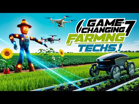 7 Game-Changing Farming Technologies You Won’t Believe Exist!