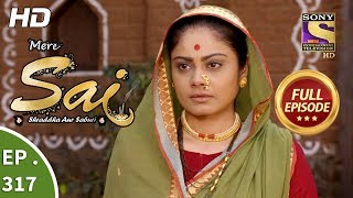 Mere Sai - Ep 317 - Full Episode - 11th December, 2018