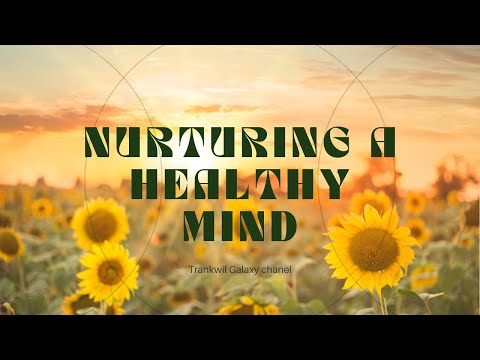 Nurturing a Healthy Mind