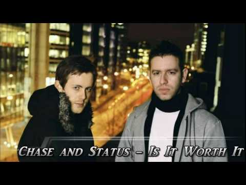 Chase & Status - Is It Worth It [HD]