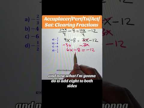 Sat/Accuplacer: Solve by clearing fractions.🔥 #maths #mathematics #fyp #algebra #fractions