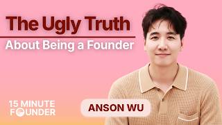 The Founder Conversation Everyone Avoids (And It's Killing Startups) | 15MF Anson Wu - EP 33