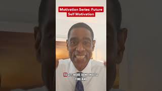 Motivation Series future self motivation #mindsetshift #coachingtips #productivitytips #successtips